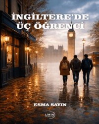 İngiltere’de Üç Öğrenci - Liman Yayınevi
