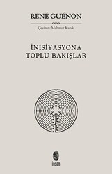 İnisiyasyona Toplu Bakışlar - İnsan Yayınları