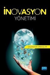 İnovasyon Yönetimi - Nobel Akademik Yayıncılık