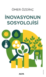 İnovasyonun Sosyolojisi - Alfa Yayınları