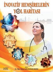 İnovatif Hemşirelerin Yol Haritası - Nobel Tıp Kitabevi