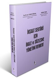 İnşaat Sektörü İçin İhale ve Sözleşme Yönetimi Rehberi - Adalet Yayınevi