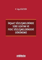 İnşaat Sözleşmelerinde Süre Uzatımı ve FIDIC Sözleşmelerindeki Görünümü - On İki Levha Yayınları