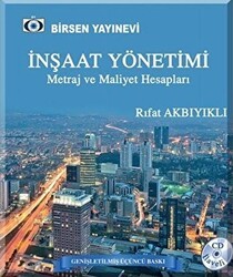 İnşaat Yönetimi Metraj ve Maliyet Hesapları - Birsen Yayınevi