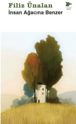 İnsan Ağacına Benzer - 1