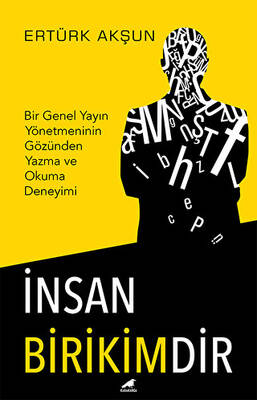 İnsan Birikimdir - 1