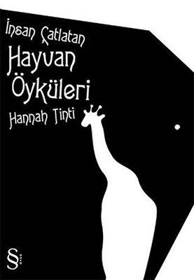 İnsan Çatlatan Hayvan Öyküleri - 1