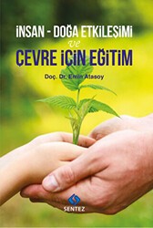 İnsan - Doğa Etkileşimi ve Çevre İçin Eğitim - Sentez Yayınları