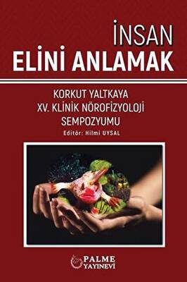 İnsan Elini Anlamak - 1