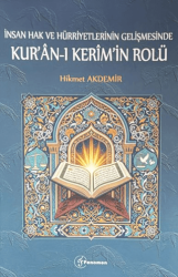 İnsan Hak ve Hürriyetlerinin Gelişmesinde Kur`an-ı Kerim`in Rolü - Fenomen Yayıncılık