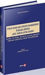 İnsan Hakları Avrupa Mahkemesi Kararlarında Adil Yargılanma Hakkı - Beta Yayınevi