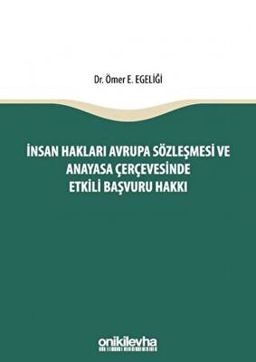 İnsan Hakları Avrupa Sözleşmesi ve Anayasa Çerçevesinde Etkili Başvuru Hakkı - 1