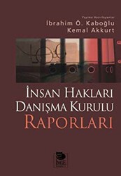 İnsan Hakları Danışma Kurulu Raporları - İmge Kitabevi Yayınları