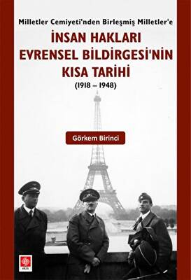 İnsan Hakları Evrensel Bildirgesinin Kısa Tarihi 1918-1948 - 1