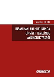 İnsan Hakları Hukukunda Cinsiyet Temelinde Ayrımcılık Yasağı - On İki Levha Yayınları