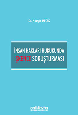 İnsan Hakları Hukukunda İşkence Soruşturması - 1