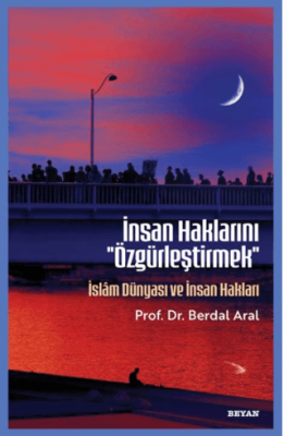 İnsan Haklarını ``Özgürleştirmek`` - 1