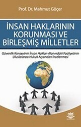 İnsan Haklarının Korunması ve Birleşmiş Milletler - Nobel Akademik Yayıncılık