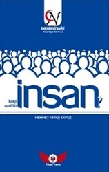 İnsan Hangi İnsan? Nasıl Bir İnsan? - Minel Yayın