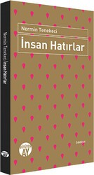 İnsan Hatırlar - Büyüyen Ay Yayınları