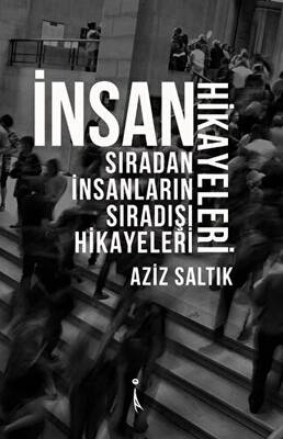 İnsan Hikayeleri - 1