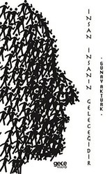 İnsan İnsanın Geleceğidir - Gece Kitaplığı