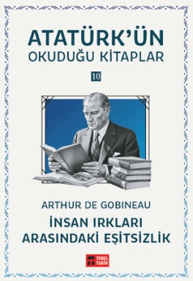 İnsan Irkları Arasındaki Eşitsizlik - Atatürk`ün Okuduğu Kitaplar 10 - 1