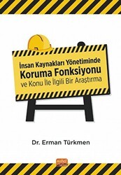 İnsan Kaynakları Yönetiminde Koruma Fonksiyonu ve Konu İle İlgili Bir Araştırma - 1