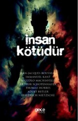 İnsan Kötüdür - Gece Kitaplığı