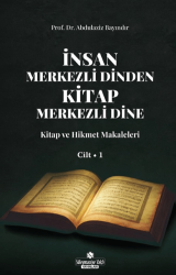 İnsan Merkezli Dinden Kitap Merkezli Dine - 1 - Süleymaniye Vakfı Yayınları