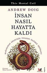 İnsan Nasıl Hayatta Kaldı - Beyaz Baykuş Yayınları
