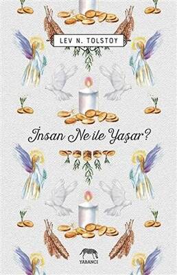 İnsan Ne ile Yaşar? - 1