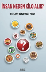 İnsan Neden Kilo Alır? - Nobel Tıp Kitabevi