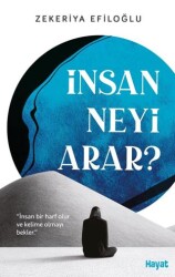 İnsan Neyi Arar - Hayat Yayınları