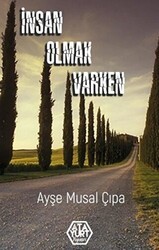 İnsan Olmak Varken - Atayurt Yayınevi