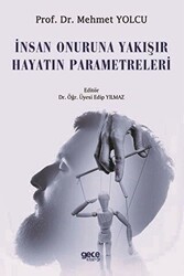 İnsan Onuruna Yakışır Hayatın Parametreleri - Gece Kitaplığı