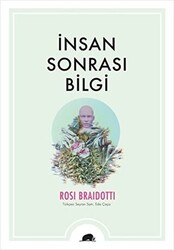 İnsan Sonrası Bilgi - Kolektif Kitap