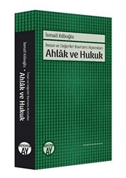 İnsan ve Değerler Kavramı Açısından Ahlak ve Hukuk - Büyüyen Ay Yayınları
