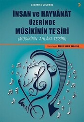 İnsan ve Hayvanat Üzerinde Musikinin Te’siri - Cinius Yayınları