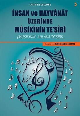 İnsan ve Hayvanat Üzerinde Musikinin Te’siri - 1