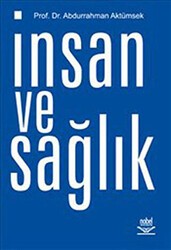 İnsan ve Sağlık - Nobel Akademik Yayıncılık