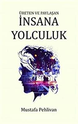 İnsana Yolculuk - 1