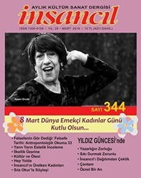 İnsancıl Aylık Kültür Sanat Dergisi Sayı: 344 Mart 2019 - İnsancıl Dergisi Yayınları