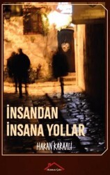 İnsandan İnsana Yollar - Kırmızı Çatı Yayınları