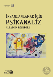 İnsanı Anlamak İçin Psikanaliz - Bağlam Yayınları