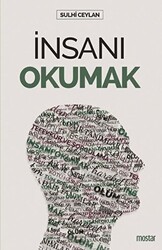 İnsanı Okumak - Mostar Yayınları