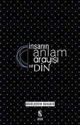 İnsanın Anlam Arayışı ve Din - İnsan Yayınları