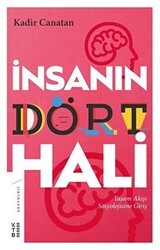 İnsanın Dört Hali - Ketebe Yayınları