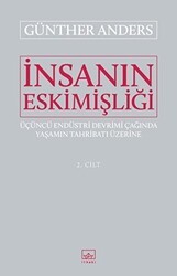 İnsanın Eskimişliği Cilt - 2 - İthaki Yayınları