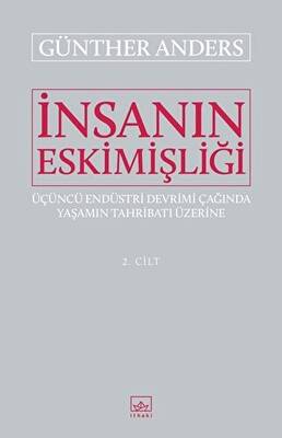 İnsanın Eskimişliği Cilt - 2 - 1